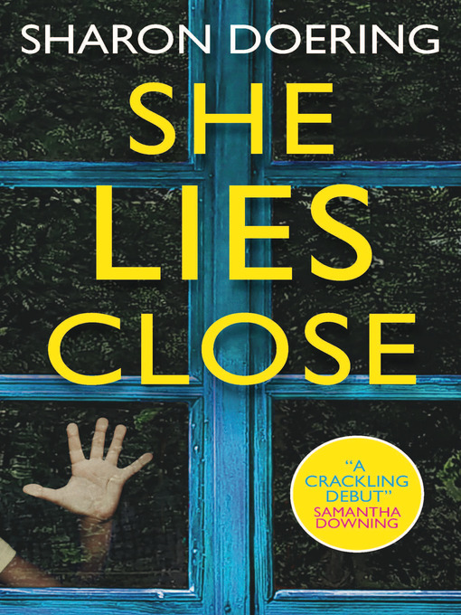 Title details for She Lies Close by Sharon Doering - Available